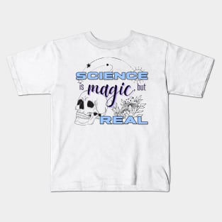 Science is Magic but Real Kids T-Shirt